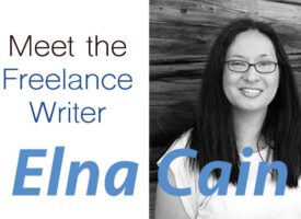 Meet the Freelance Writer: Elna Cain